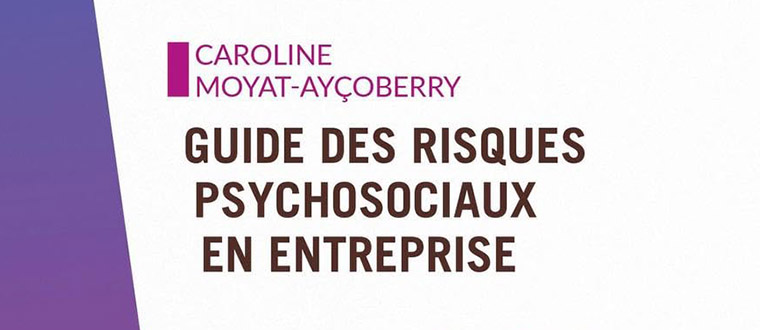 Guide des risques psychosociaux en entreprise