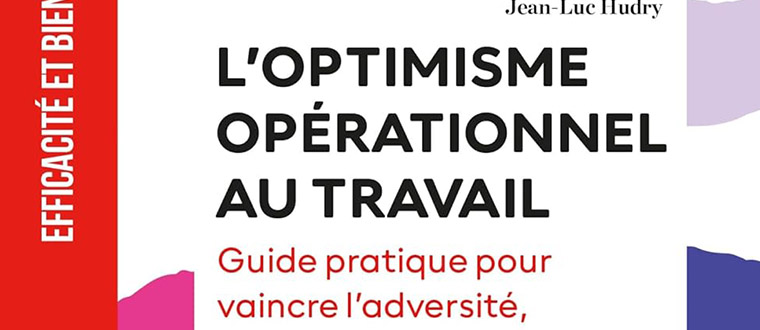 L'optimisme opérationnel au travail