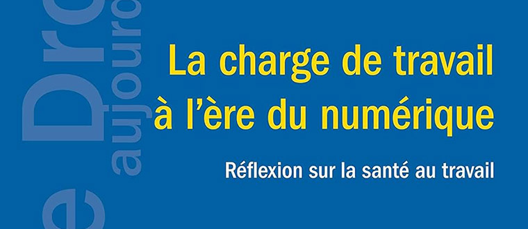 La charge de travail à l'ère du numérique