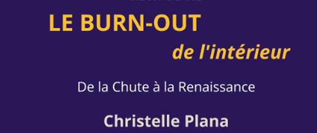 Le BURN-OUT de l'intérieur : de la chute à la renaissance