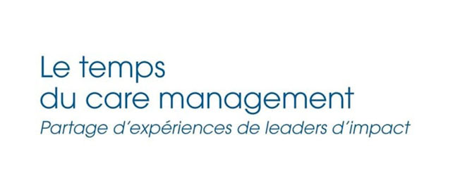 Le temps du CARE management