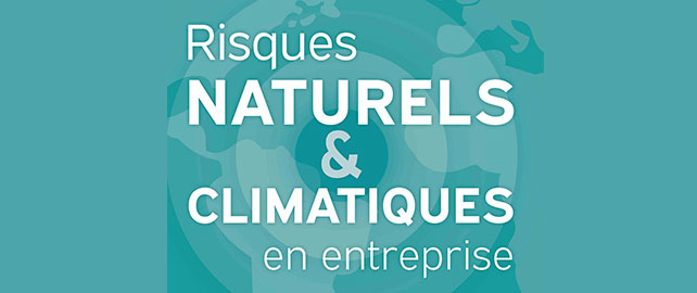 Risques NATURELS & CLIMATIQUES en entreprise