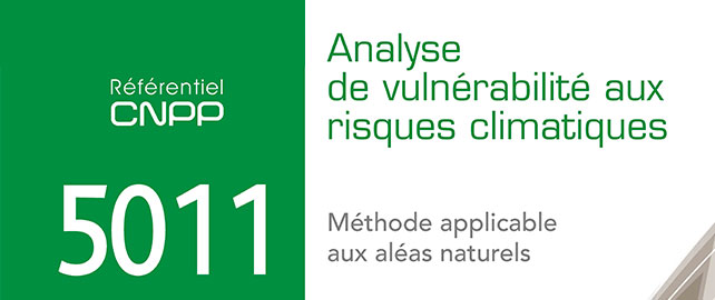 Référentiel CNPP 5011 Analyse de vulnérabilité aux risques climatiques