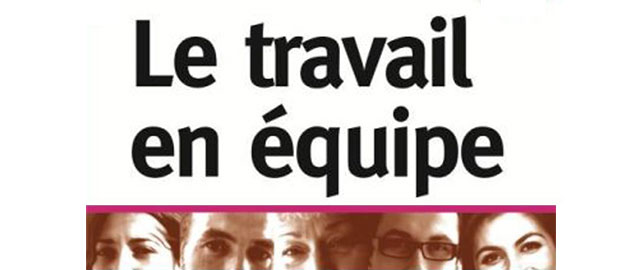 Le travail en ÉQUIPE