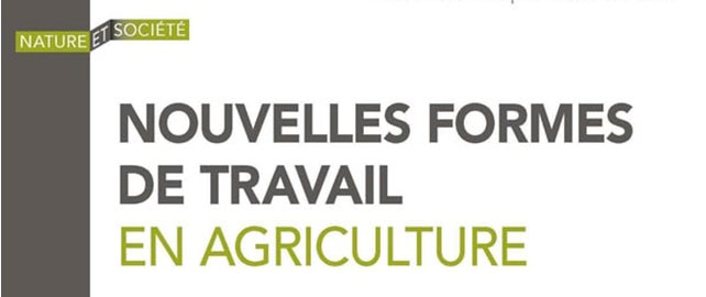Nouvelles formes de travail en AGRICULTURE