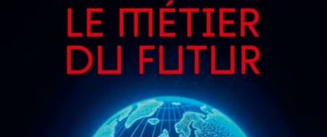 SÉCURITÉ, le métier du futur