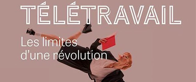 TÉLÉTRAVAIL : les limites d'une révolution