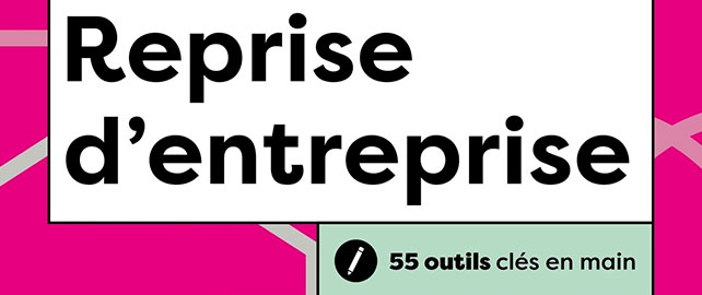 La boîte à outils de la REPRISE d'entreprise