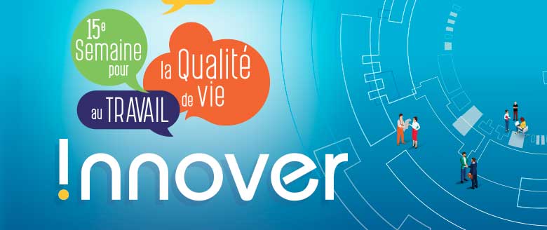 Semaine pour la qualité de vie au travail 2018 : un programme toujours plus riche 