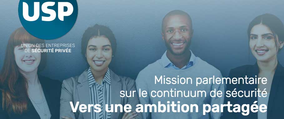 Mission parlementaire sur la sécurité : l'USP apporte ses contributions