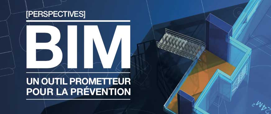 Sécurité sur les chantiers : l'OPPBTP édite un guide dédié aux avantages du BIM 