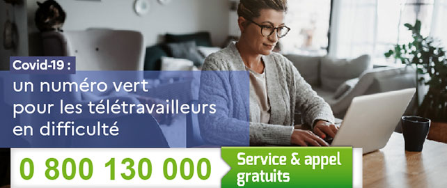 Un numéro vert pour les télétravailleurs en difficulté