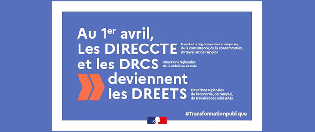 A partir du 1er avril, les DIRECCTE deviennent DREETS et acquièrent des compétentes en matière de cohésion sociale