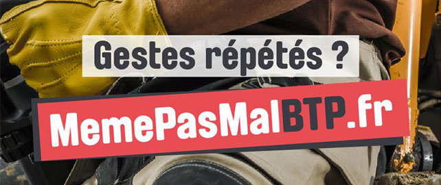 « Même pas mal BTP » : campagne nationale de lutte contre les TMS