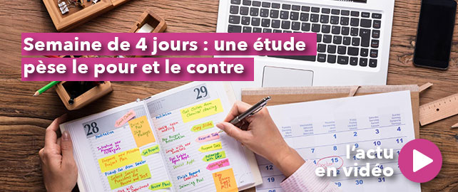 SEMAINE DE 4 JOURS : une étude pèse le pour et le contre