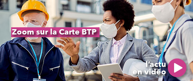 Zoom sur la CARTE BTP