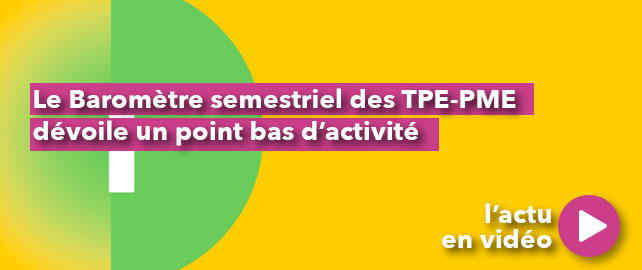 Le Baromètre semestriel des TPE-PME dévoile un point bas d’activité