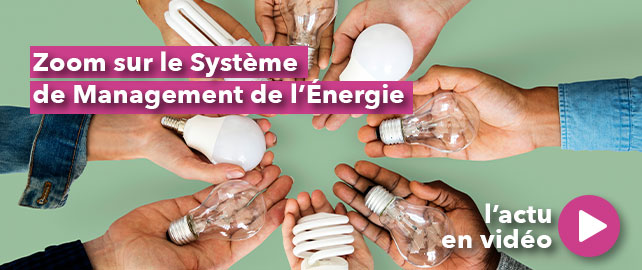 Zoom sur le SYSTÈME DE MANAGEMENT DE L'ÉNERGIE