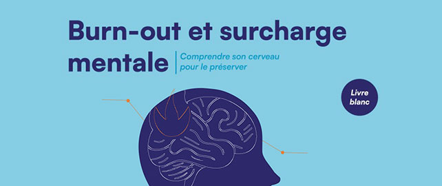 Un livre blanc ACTIS pour prévenir le BURN-OUT et la SURCHARGE MENTALE