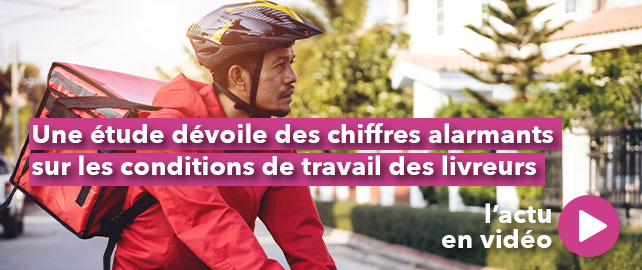 Une étude dévoile des chiffres alarmants sur les CONDITIONS DE TRAVAIL des livreurs