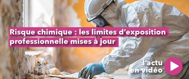 RISQUE CHIMIQUE : les limites d’exposition professionnelle mises à jour