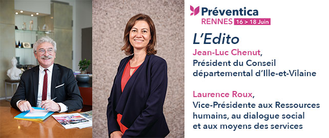 Préventica Rennes : L'ÉDITO du conseil départemental d’Ille-et-Vilaine