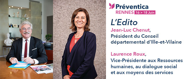 Préventica Rennes : L'ÉDITO du conseil départemental d’Ille-et-Vilaine