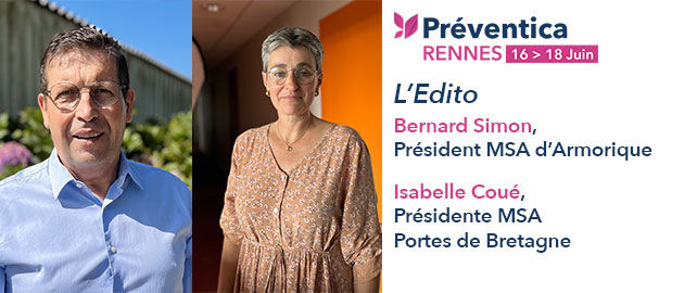 L'ÉDITO de la MSA pour Préventica Rennes