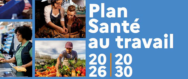 Le PLAN SANTÉ AU TRAVAIL 2026-2030 est officiellement lancé !