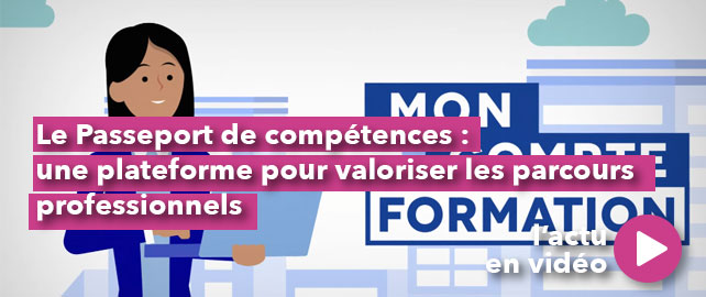 Le PASSEPORT DE COMPÉTENCES : une plateforme pour valoriser son parcours