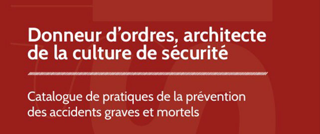 Les enseignements de l’Icsi pour renforcer la CULTURE DE SÉCURITÉ des donneurs d’ordres