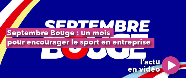 Septembre Bouge : un mois pour encourager le SPORT en entreprise
