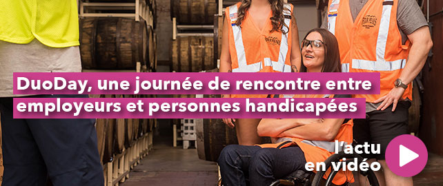 DuoDay : une journée de rencontre entre EMPLOYEURS et PERSONNES HANDICAPÉES