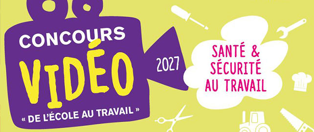 Un concours vidéo pour sensibiliser les JEUNES à la santé et à la sécurité au travail