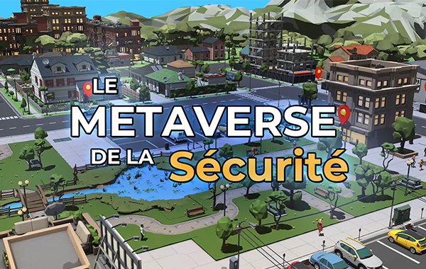 Le Métaverse de la journée sécurité