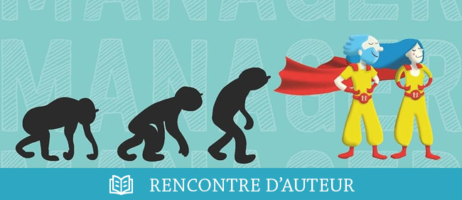 MANAGER Sapiens, le manager magnifique du XXIème siècle
