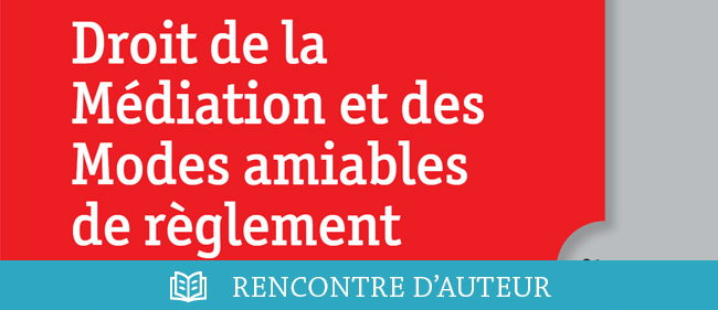 Droit de la médiation et des MARD : Une bibliographie pour comprendre un droit (re)naissant