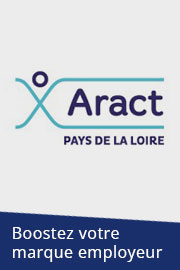 Les conseils de l’Aract Pays-de-la-Loire pour améliorer votre marque employeur